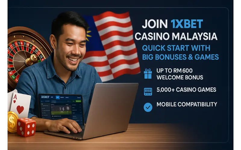 Join 1xBet Casino Malaysia – Quick Start with Big Bonuses & Games